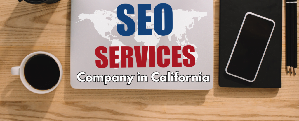 SEO Services Company in California