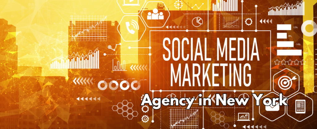 Social Media Marketing Agency in New York