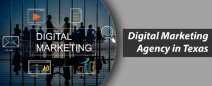 Digital Marketing Agency in Texas